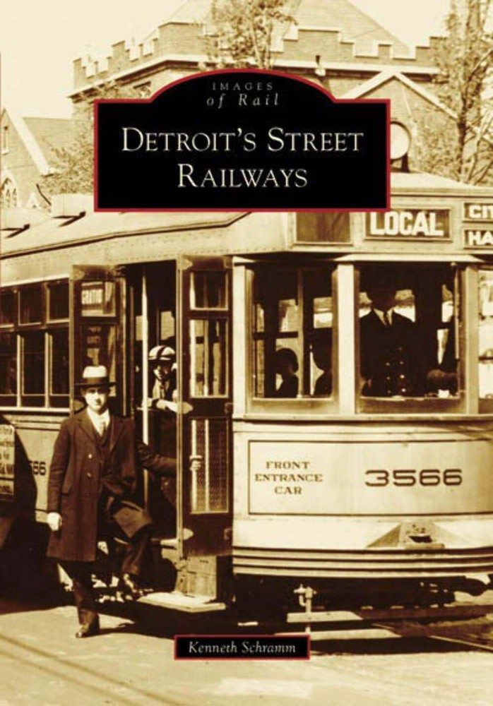 NEW Arcadia Publishing Detroit's Street Railways, MI 9780738540276 Images of Rai