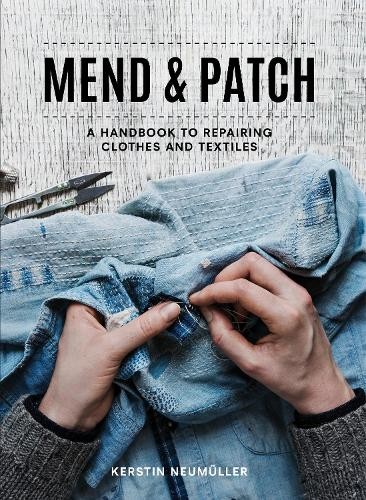 Kerstin Neumüller Mend & Patch (Paperback)Another great item from Rarewaves USA | Free delivery!