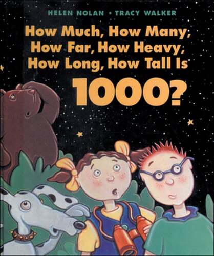 How Much, How Many, How Far, How Heavy, How Long, How Tall Is 1000? by Nolan