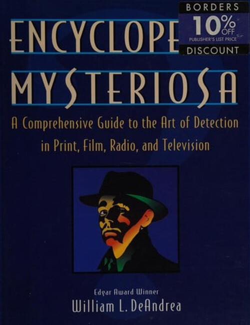 Encyclopedia Mysteriosa : A Comprehensive Guide to the Art of Det
