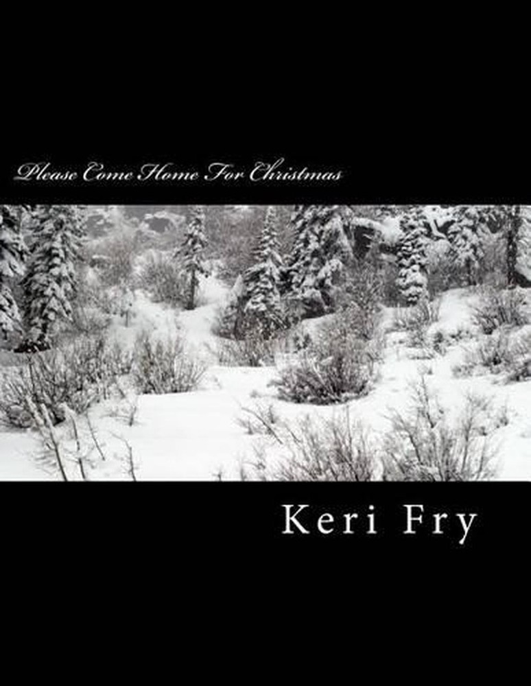 Please Come Home For Christmas by Keri Fry (English) Paperback Book