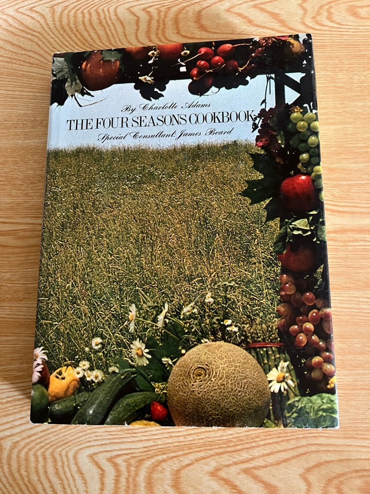 The Four Seasons Cookbook by Charlotte Adams