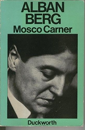 Alban Berg: The Man and His Work by Carner, Mosco Paperback / softback Book TheFREE US DELIVERY | ISBN: 0715611755 | Quality Books