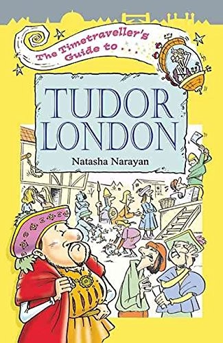 Timetravellers Guide to Tudor London by Narayan, Natasha Paperback Book The FastFREE US DELIVERY | ISBN: 1904153097 | Quality Books