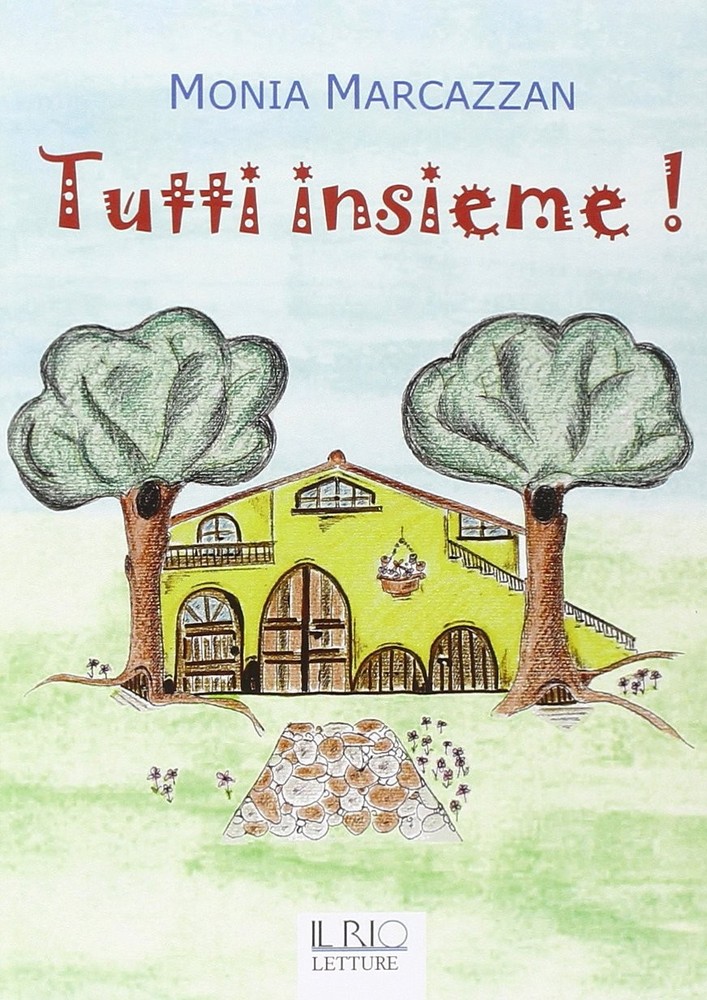 Monia Marcazzan Tutti insieme! Ediz. illustrata (Paperback)Another great item from Rarewaves USA | Free delivery!