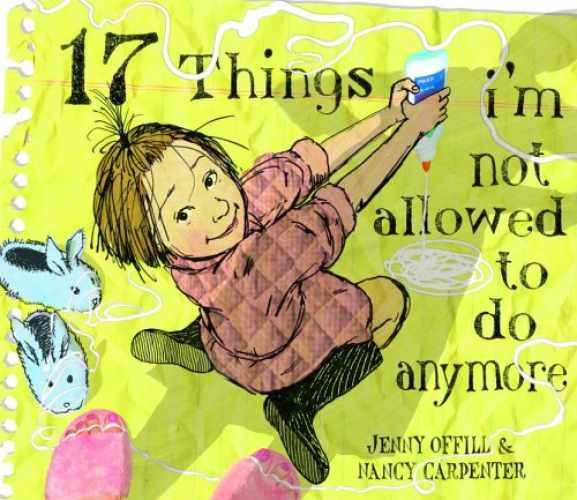 17 Things I'm Not Allowed to Do - Hardcover, by Offill Jenny - Very Good g