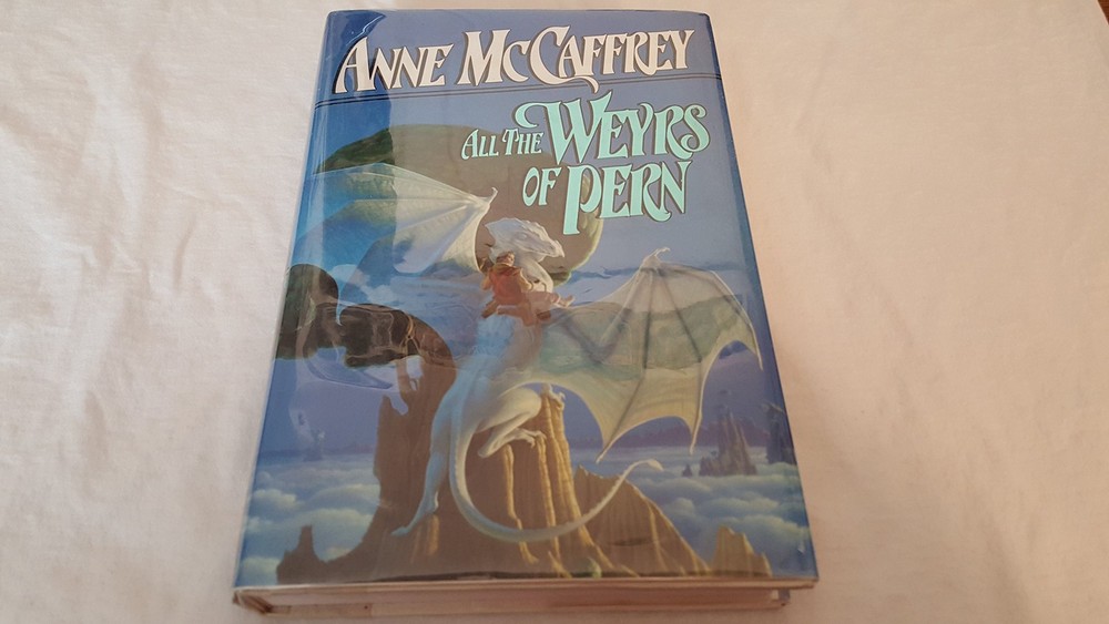 All the Weyrs of Pern: Dragonriders of Pern, Vol. 11 by McCaffrey