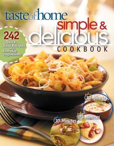 Simple & Delicious Cookbook: 242 Quic- Taste of Home, 0898215153, paperback, new