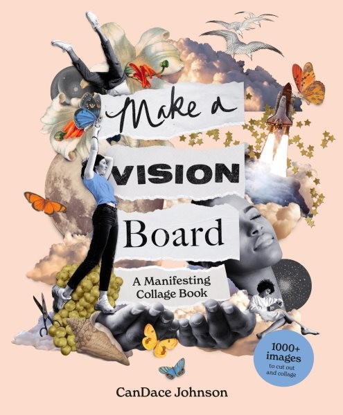 Make a Vision Board : A Manifesting Collag, Paperback by Johnson, Candace, Br...