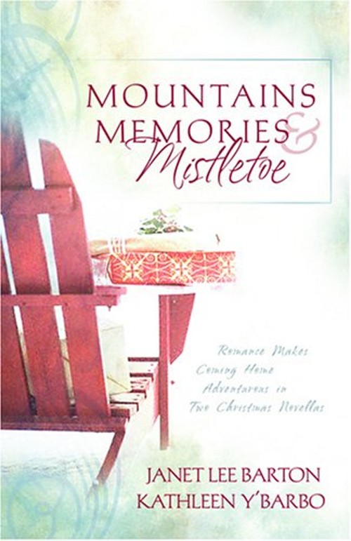 Mountains, Memories and Mistletoe : Romance Makes Coming Home AdvFree US Delivery | ISBN:1597893404