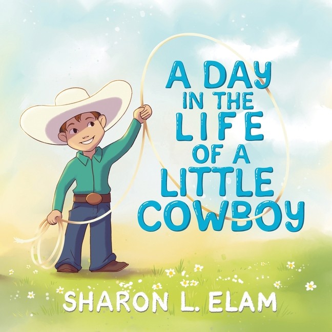 A Day In The Life Of A Little Cowboy