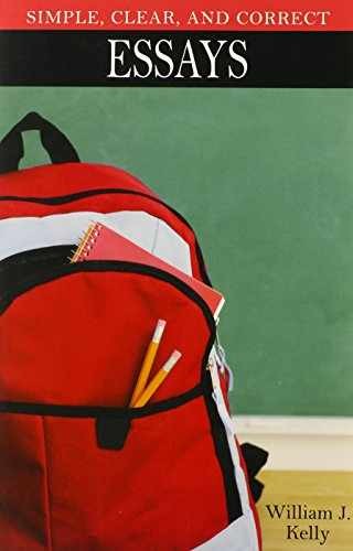 Simple, Clear, and Correct: Essays - Paperback, by Kelly William - Acceptable n