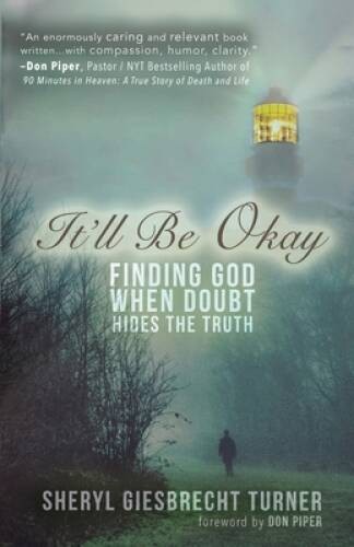 It'll Be Okay: Finding God When Doubt Hides the Truth - Paperback - VERY GOOD