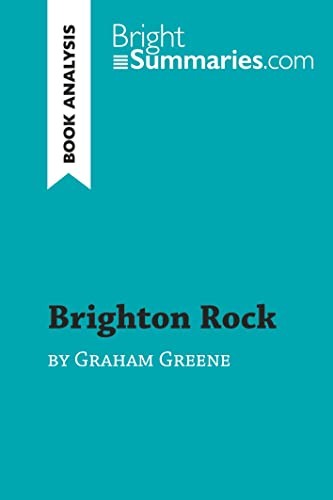 Brighton Rock by Graham Greene (Book Analysis): Detailed... by Summaries, Bright