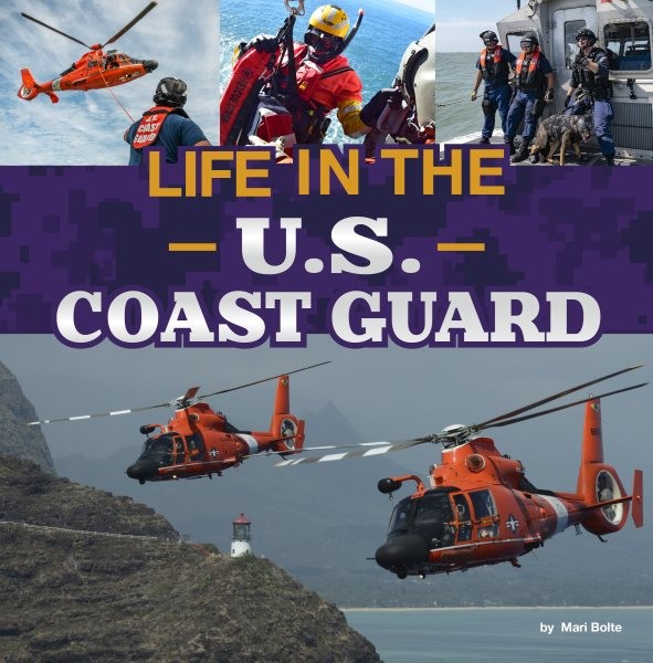 Life in the U.s. Coast Guard, Paperback by Bolte, Mari, Like New Used, Free s...