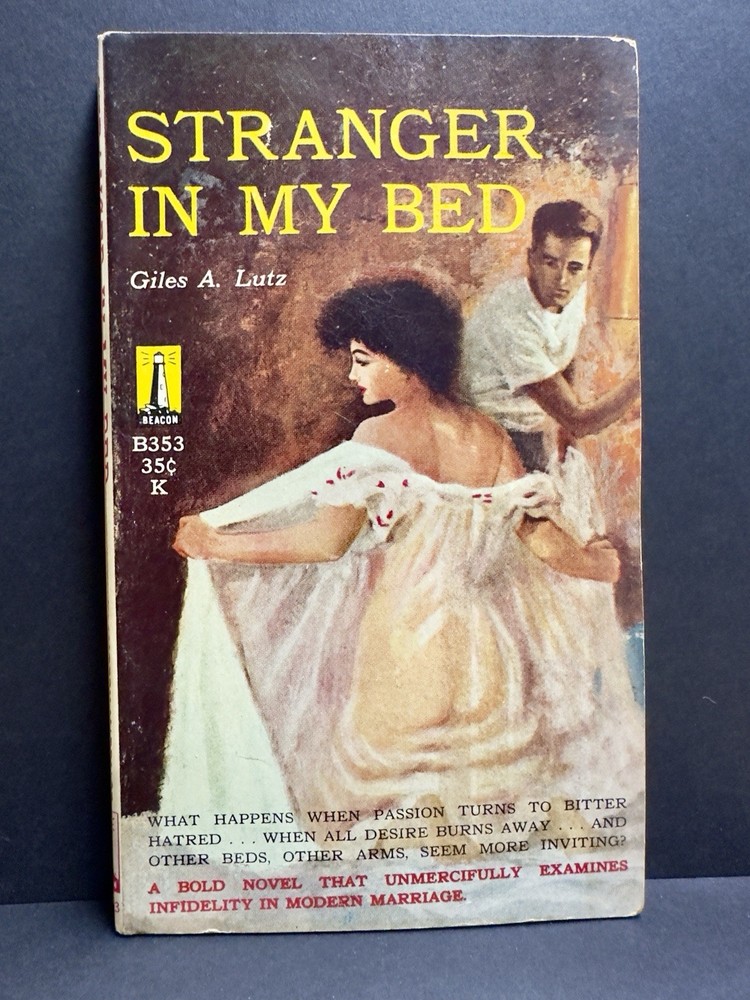 Stranger in My Bed 1960 Giles A. Lutz Beacon Books Vintage Sleaze Paperback