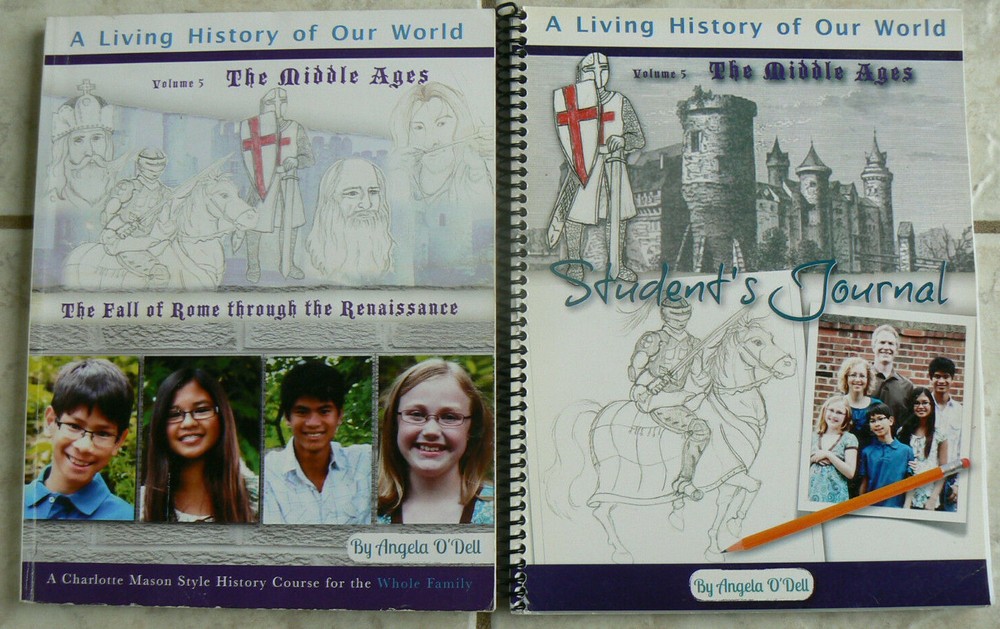A Living History of Our World,Volume 5 MIDDLE AGES,Charlotte Mason style,O'Dell