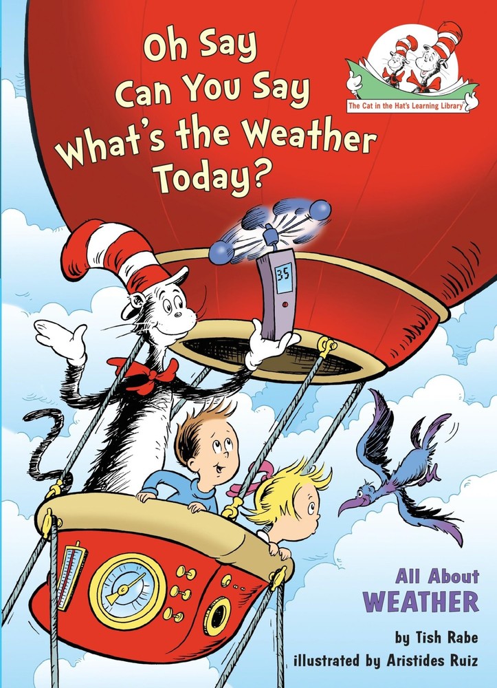 Oh Say Can You Say What's the Weather Today? All About Weather (The Cat in t...