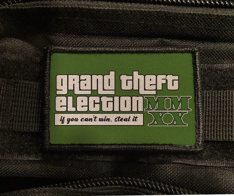 Grand Theft Election 2020 Patch Humor Trump Army Morale Hook [sub]