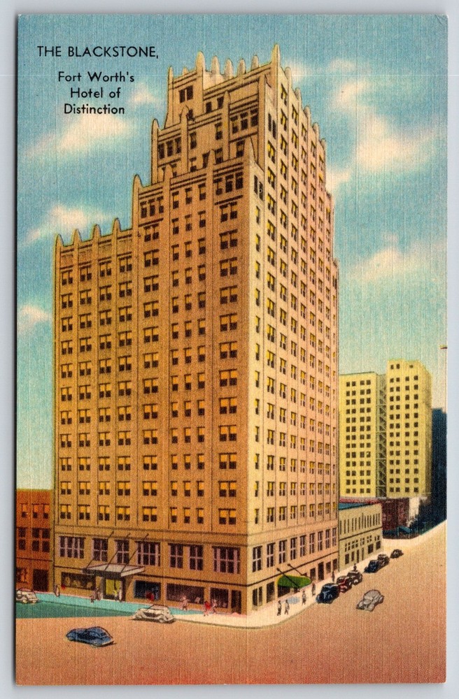 Fort Worth Texas~Blackstone Hotel Skyscraper Bldg~Cars~St View~Linen Postcard