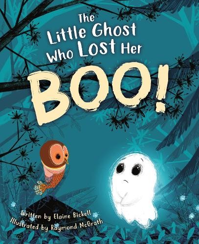 The Little Ghost Who Lost Her Boo!, Bickell, Elaine