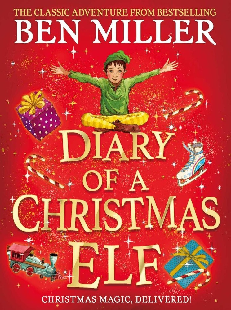 Diary of a Christmas Elf: The perfect festive family gift from Chief Elf and mil