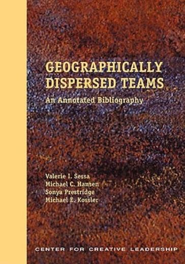 Geographically Dispersed Teams: An Annotated Bibliography