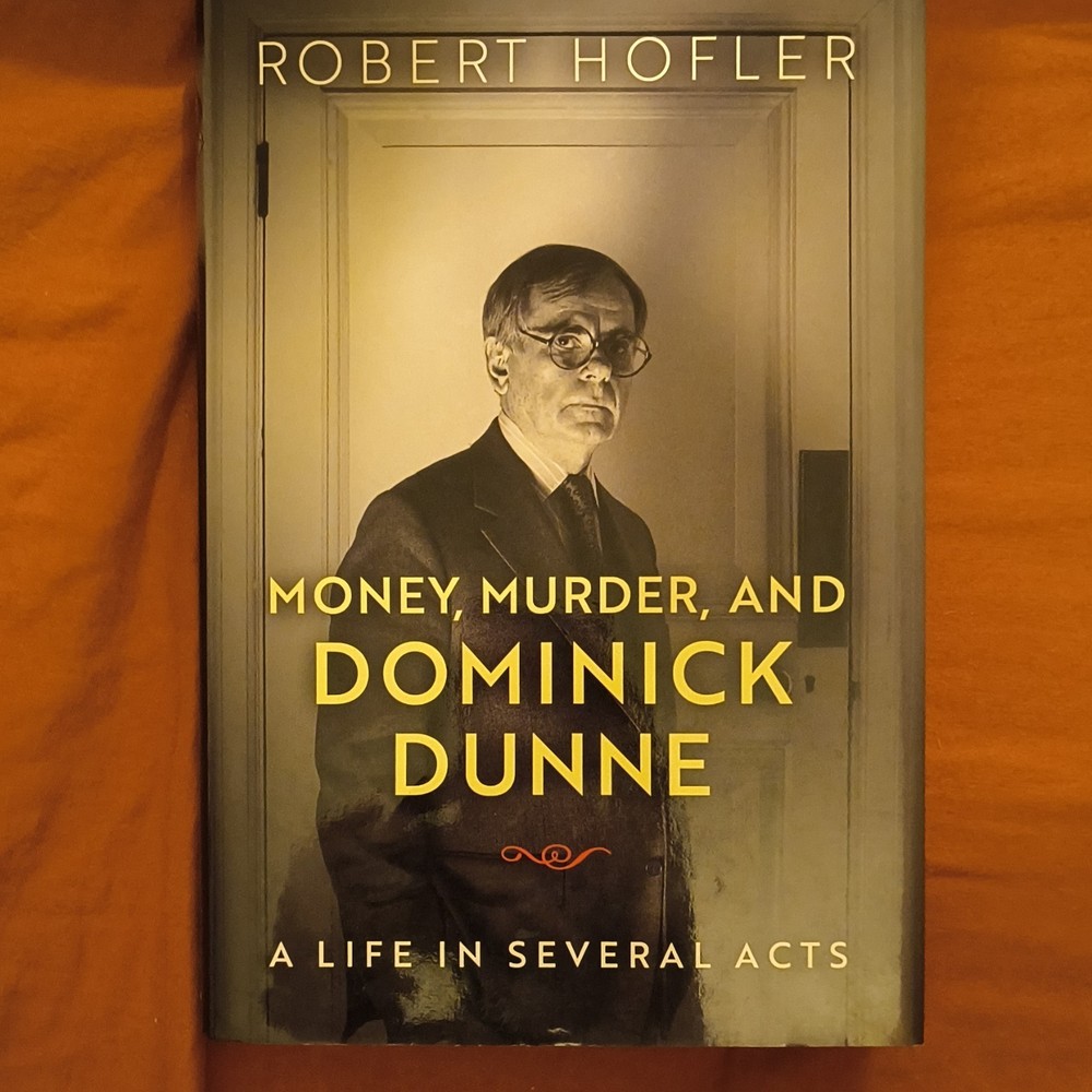 Money, Murder, and Dominick Dunne, Hofler, 2017, Hardcover, Univ. Wisconsin