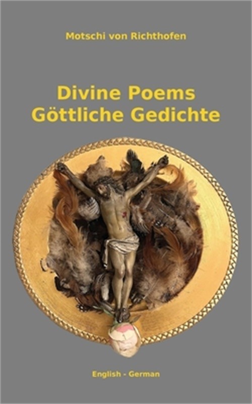 Divine Poems - G�ttliche Gedichte (Paperback or Softback)