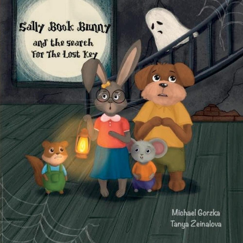 Sally Book Bunny and the Search for the Lost Key: second edition by Tanya 2einal