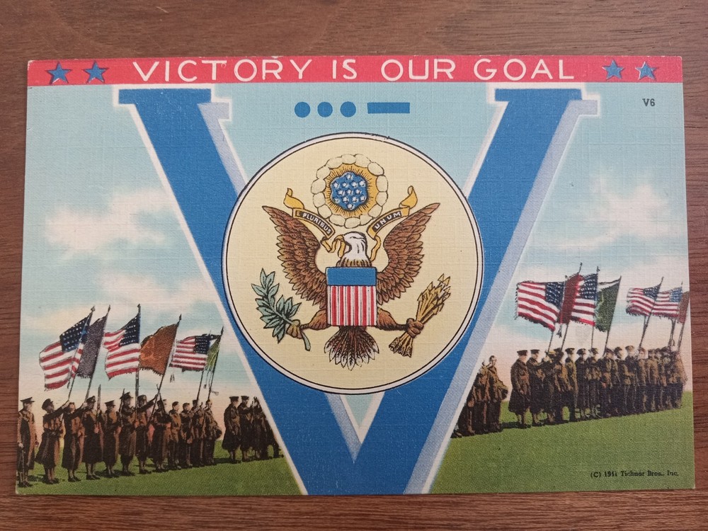 c1941 WW2 soldiers, Victory Is Our Goal, V, Morse code, Great Seal, flags