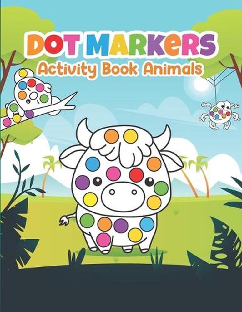 Animals Dot Markers Activity Coloring Book by Manfred Freitag Paperback Book