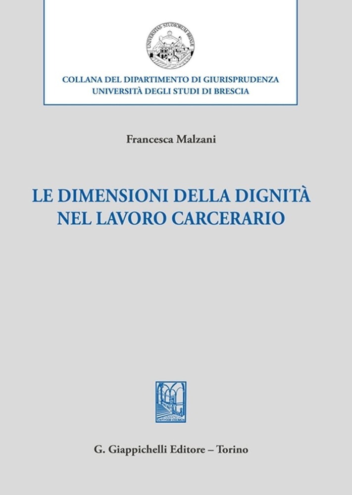 Francesca Malzani Le dimensioni della dignità nel lavoro carcerario (Paperback)Another great item from Rarewaves USA | Free delivery!