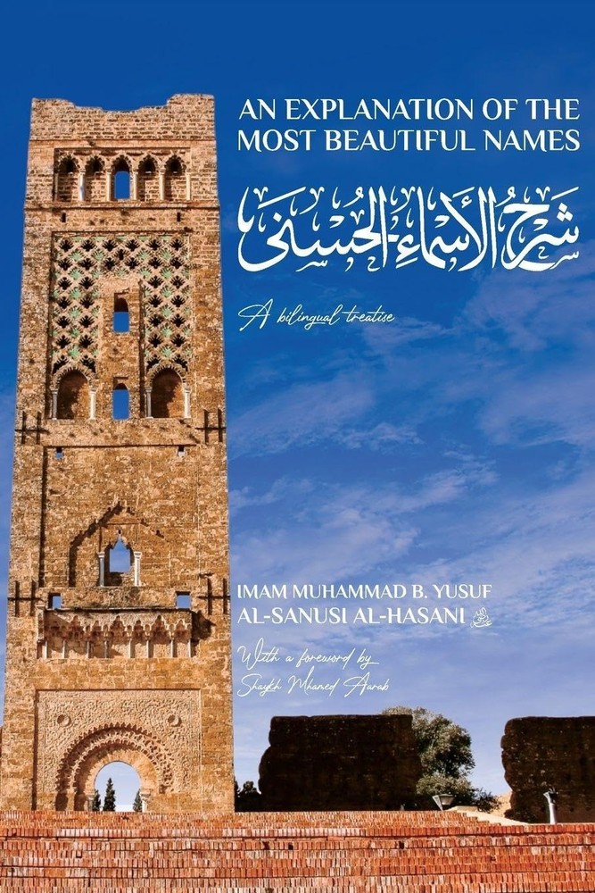 Imam Muhammad B Yusuf Al-San An Explanation of the Most Beautiful Na (Paperback)Another great item from Rarewaves USA | Free delivery!
