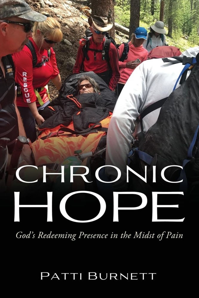 Chronic Hope: God's Redeeming Presence in the Midst of Pain