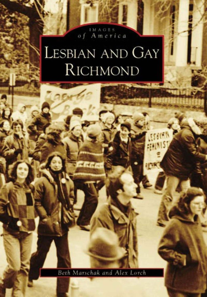 NEW Arcadia Publishing Lesbian and Gay Richmond, VA 9780738553689 Images of Amer
