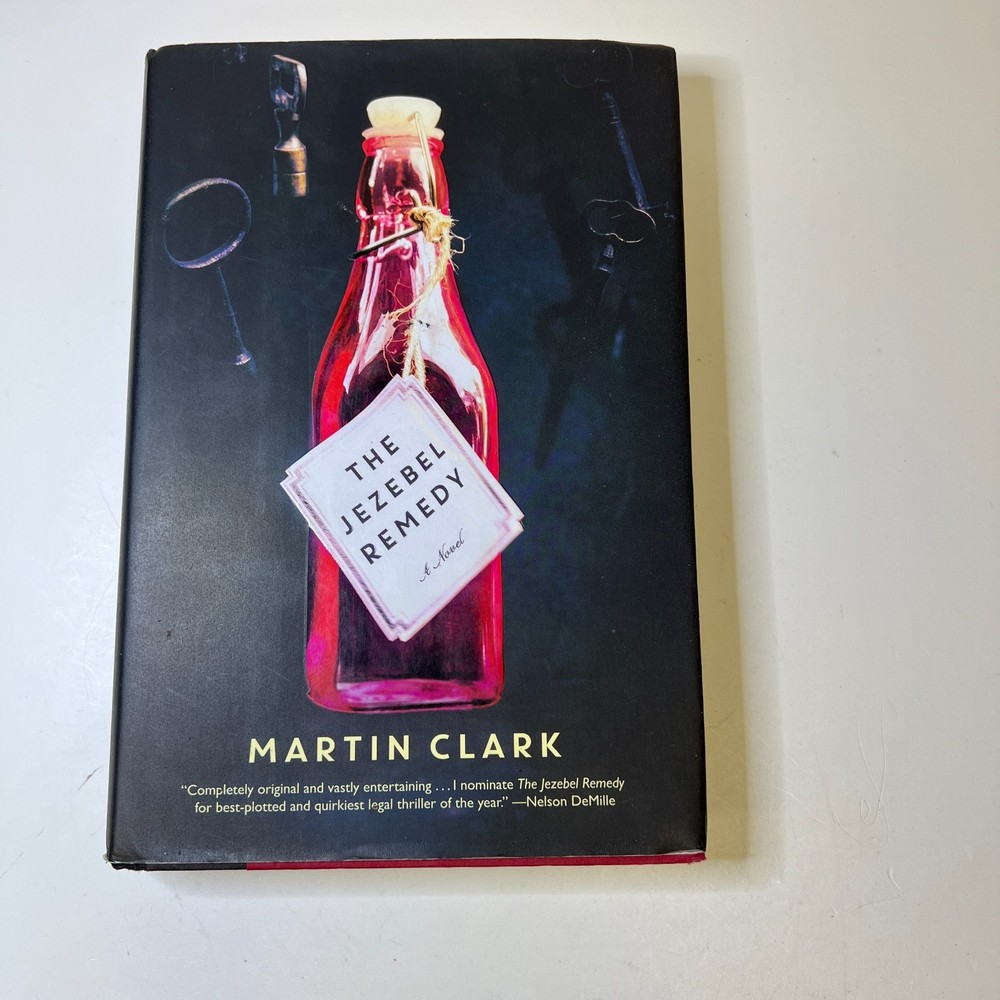 The Jezebel Remedy: A Novel Martin Clark Hardcover