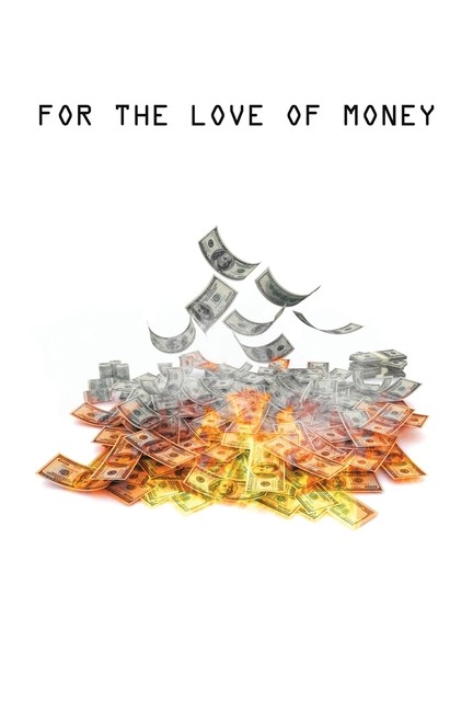 For The Love Of Money