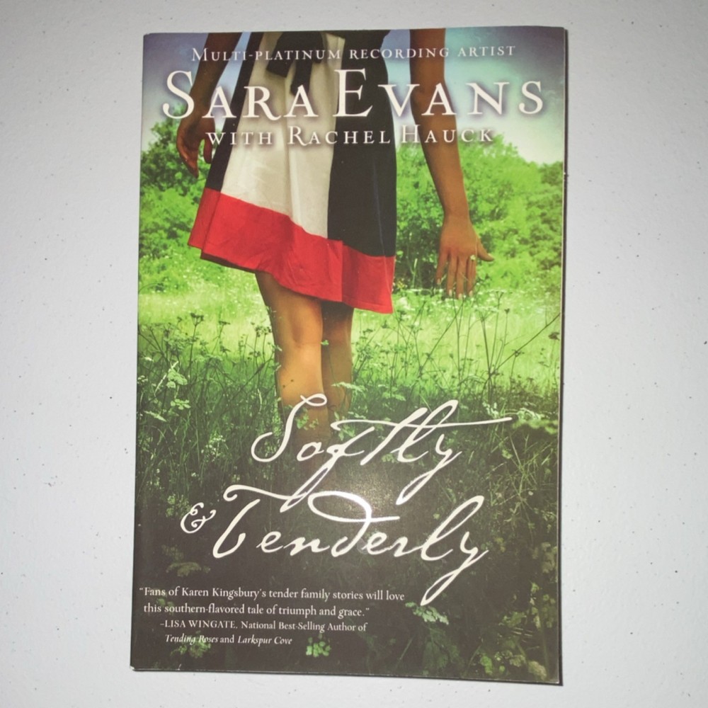 Rachel Hauck & Sara Evans Softly & Tenderly PB 2011 Thomas Nelson Songbird 2