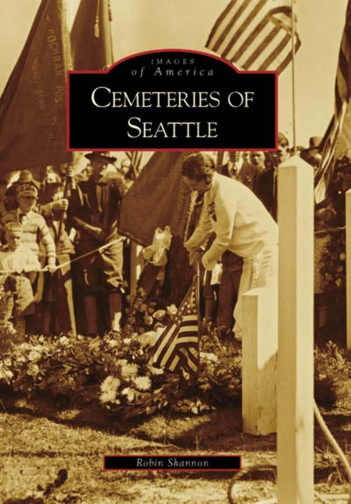 NEW Arcadia Publishing Cemeteries of Seattle, WA 9780738548135 Images of America