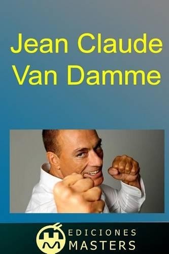 Adolfo Perez Agusti Jean Claude Van Damme (Paperback) (UK IMPORT)All Tariffs and Duties included - no additional charges