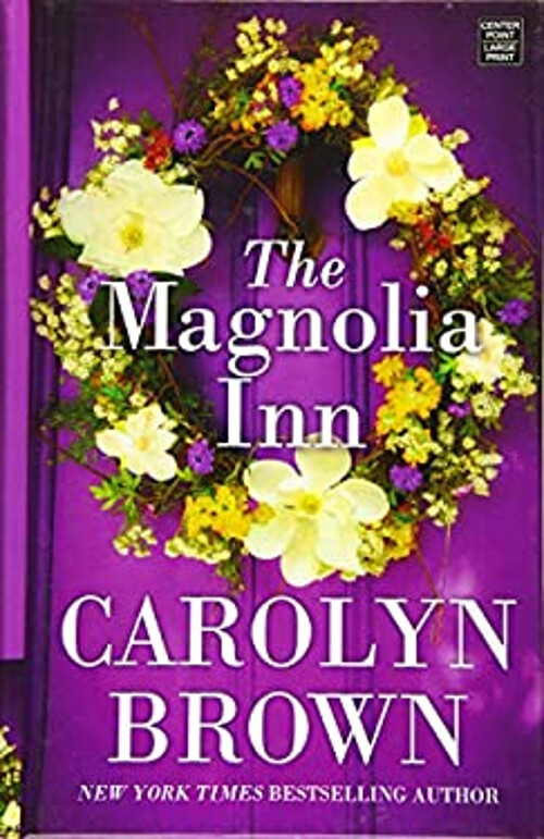Cozy Romance Novel The Magnolia Inn by Carolyn Brown