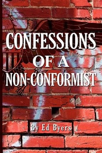 Confessions Of A Non-Conformist