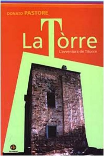 Donato Pastore La Tòrre. L'avventura de Titucce (Paperback)Another great item from Rarewaves USA | Free delivery!