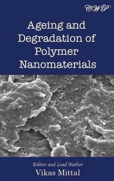 Ageing And Degradation Of Polymer Nanomaterials