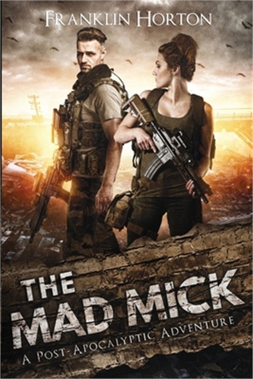 The Mad Mick: Book One in the Mad Mick Series (Paperback or Softback)