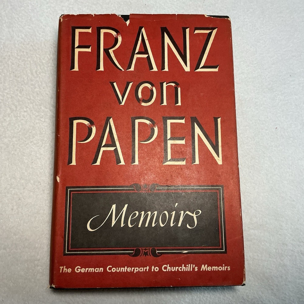 Franz von Papen Memoirs Hardcover 1953 Second Printing Dutton WWII Germany