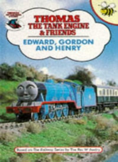 Edward, Gordon and Henry (Thomas the Tank Engine & Friends) By R