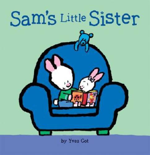 Sams Little Sister Board Book By Yves Got In Good Condition  