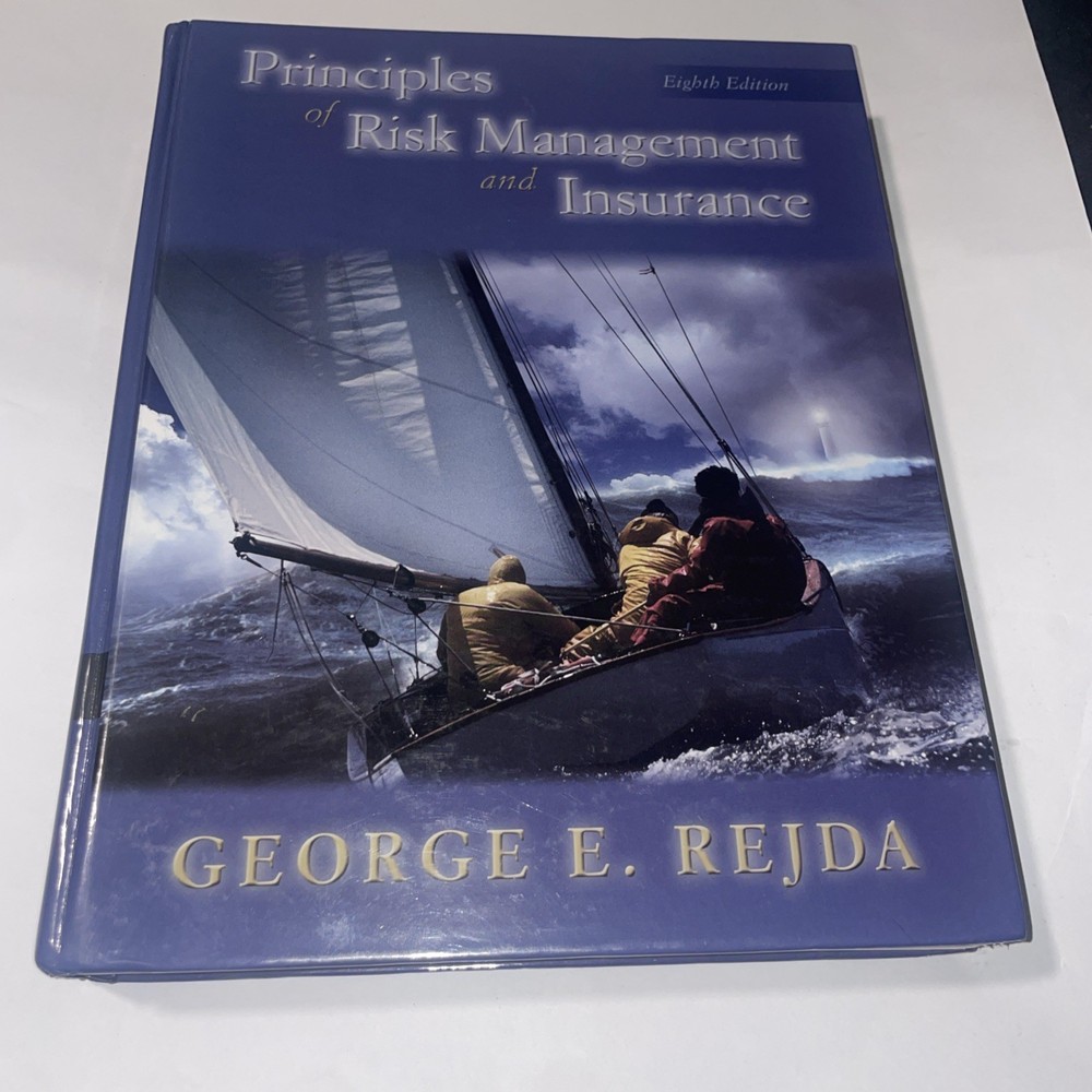 Principles of Risk Management and Insurance (8th Edition)